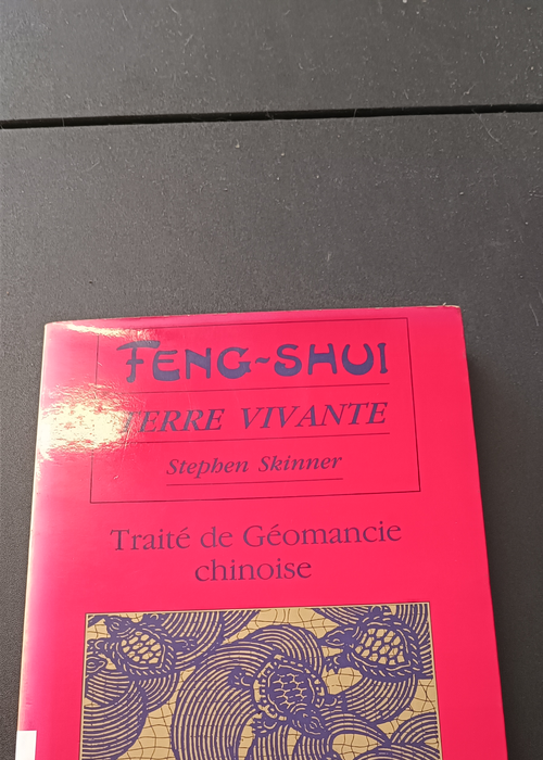 Living Earth Feng Shui - Treatise on Chinese Geomancy - Stephen Skinner Yves Ro - Picture 1 of 1