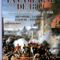 La Campagne de 1809 - Colonel Michel Molières