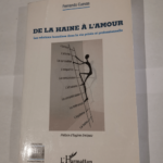 De la haine à l’amour: Les relations humaines dans la vie privée et professionnelle – Fernando Cuevas