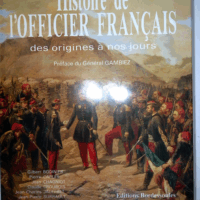 L Officier français - Des origines à nos jours...  - Bodinier Carles Croubois Jauffret Surrault