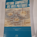 Histoire comparative des idées politiques – Tome 1 – Maurice Robin