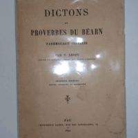 Dictons et proverbes du Béarn paroemiologie comparée par V. Lespy... 2e édition revue corrigée et augmentée  - Vatin Lespy