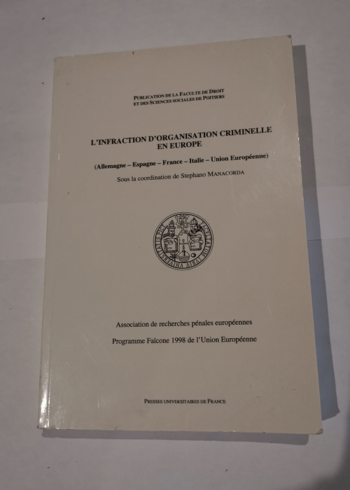 L’Infraction d’organisation criminelle en Europe numéro 43 – Collectif Stephano Manacorda