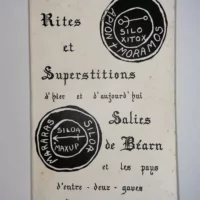 Rites et superstitions d hier et d aujourd hui – Salies-de-Béarn et les pays d Entre-Deux-Gaves – René Descazeaux Rites et superstitions d hier et d aujourd hui - Salies-de-Béarn et les pays d Entre-Deux-Gaves - René Descazeaux