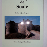 Le Pays de Soule  - Pierre Bidart