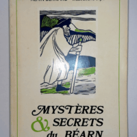 Mysteres Et Secrets Du Bearn  - Alain Bernard
