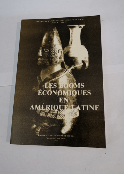 Les Booms économiques en Amérique latine - Collectif