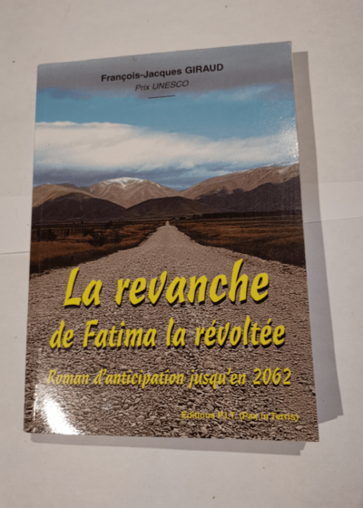 La revanche de Fatima la révoltée - François Jacques Giraud