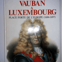Vauban a luxembourg  - Dollar Jacques