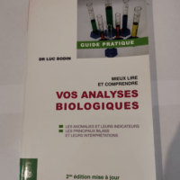 MIEUX LIRE ET COMPRENDRE VOS ANALYSES BIOLOGI...