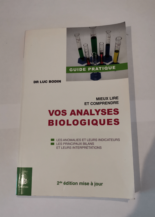 MIEUX LIRE ET COMPRENDRE VOS ANALYSES BIOLOGI...