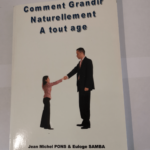 Comment grandir naturellement à tout age – jean-Michel Pons Euloge SAMBA