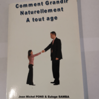 Comment grandir naturellement à tout age &#8...