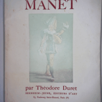 Histoire de Edouard Manet et de son oeuvre - Avec un catalogue des peintures et des pastels.  - DURET (Théodore)