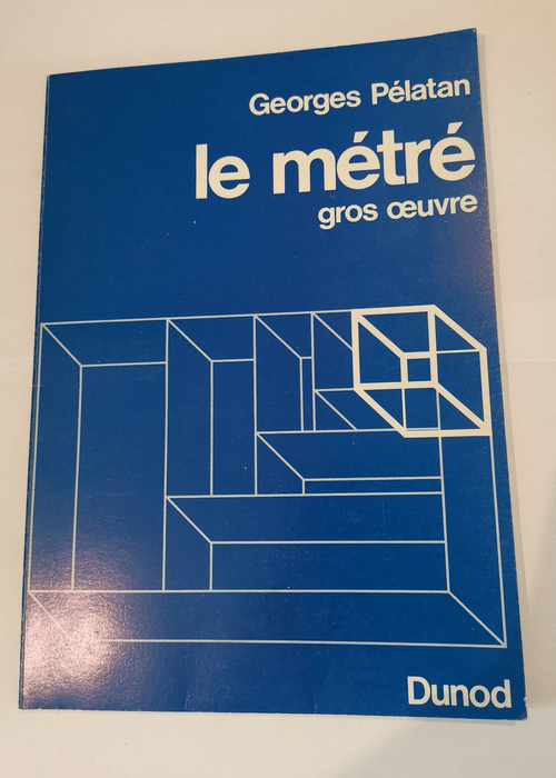 Le Métré – Gros oeuvre – Pélatan – Georges Pélatan