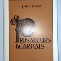 Prosateurs béarnais - Littérature gasconne - Paul Clavé