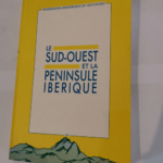 Les relations entre le Sud-Ouest et la péninsule ibérique – Collectif