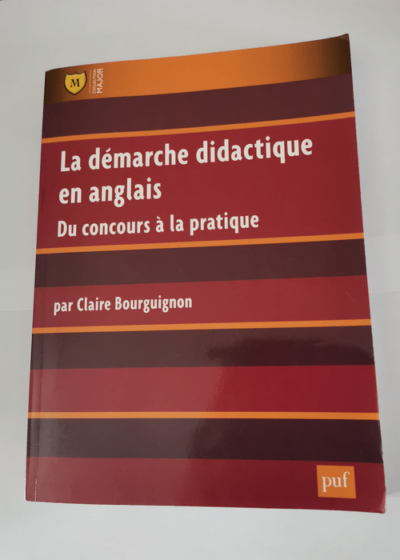 La démarche didactique en anglais - Claire Bourguignon