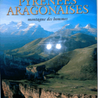 Pyrénées aragonaises - Montagne des hommes - Santiago Mendieta