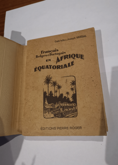 Français Belges et Portugais en Afrique équatoriale - VASSAL