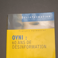 OVNI : 60 ans de désinformation – Fran...