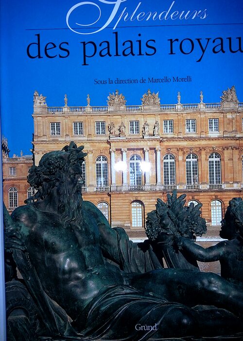 Splendeurs des palais royaux – Marcello Morelli Splendeurs des palais royaux – Marcello Morelli