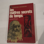 Les maitres secrets du temps – BERGIER JACQUES