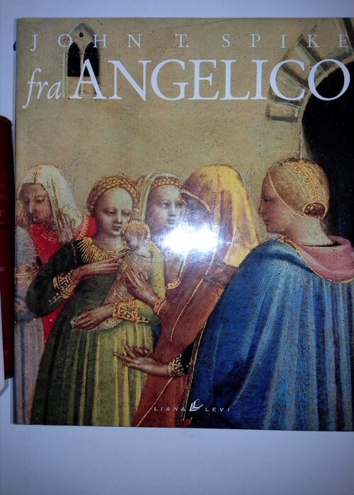 Fra Angelico – John T. Spike Fra Angelico – John T. Spike