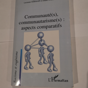 Communauté(s) communautarisme(s) : aspects c...