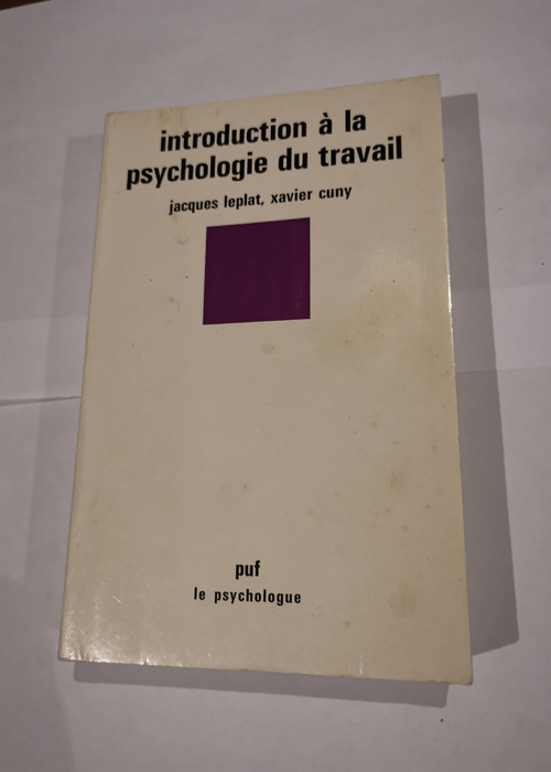 Introduction à la psychologie du travail &#8...