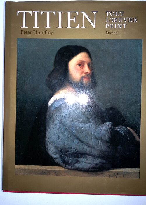 Titien – Tout oeuvre peint – Peter Humfrey Titien – Tout oeuvre peint – Peter Humfrey