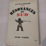 Résonances du Sud – LARIGAUDIE Guy de