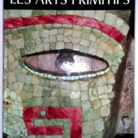 Les Arts Primitifs Orfevrerie Mosaïque Architecture Sculpture Peinture - MICHELSON Georges et LIGNAC Cristal (de) MONTI Franco
