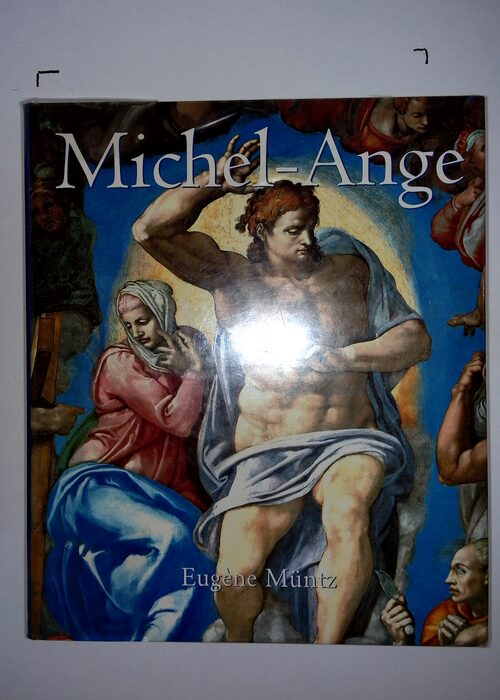 Michel-Ange – Eugène üntz Michel-Ange – Eugène üntz