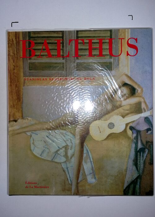Balthus – Stanislas Klossowski de Rola Balthus – Stanislas Klossowski de Rola