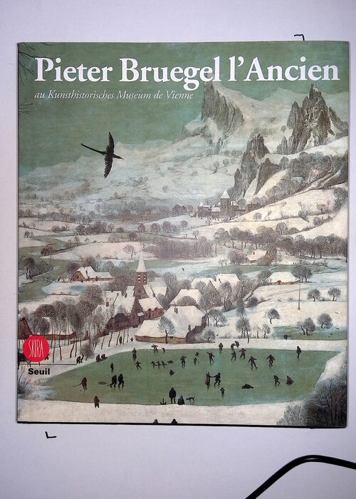 Pieter bruegel ancien – Au Kunsthistorisches Museum de Vienne – Seip… Pieter bruegel ancien – Au Kunsthistorisches Museum de Vienne – Seip…