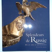 Splendeurs de russie – mille ans d orfevrerie – Musee Du Petit Palai… Splendeurs de russie - mille ans d orfevrerie - Musee Du Petit Palais (7 Avril - 18 Juillet 1993) - (musee Du Petit Palais)