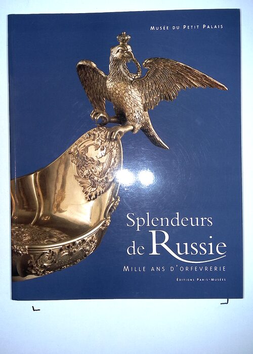 Splendeurs de russie – mille ans d orfevrerie – Musee Du Petit Palai… Splendeurs de russie – mille ans d orfevrerie – Musee Du Petit Palai…