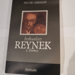 Bohuslav Reynek à Petrkov – Sylvie Germain