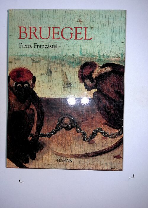 Bruegel – Pierre Francastel Bruegel – Pierre Francastel