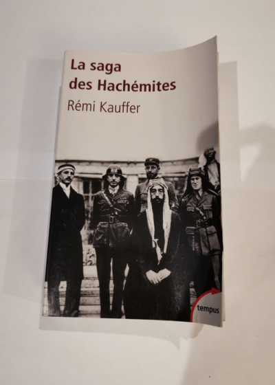 La saga des Hachémites - Collectif