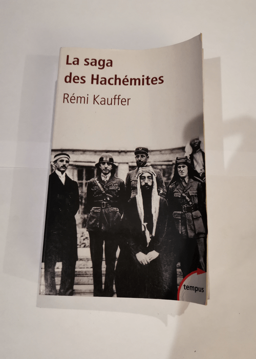 La saga des Hachémites – Collectif