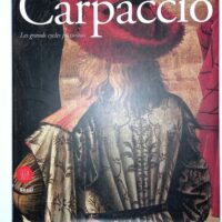 Carpaccio – Les grands cycles picturaux – Stefania Mason Carpaccio - Les grands cycles picturaux - Stefania Mason