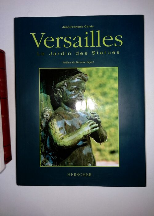 Versailles – Le jardin des statues – Jean-François Carric Versailles – Le jardin des statues – Jean-François Carric