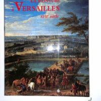 La peinture a versailles – Tome 0000 – Thierry Bajou La peinture a versailles - Tome 0000 - Thierry Bajou