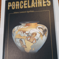 Porcelaines – Rêves et voages – ...