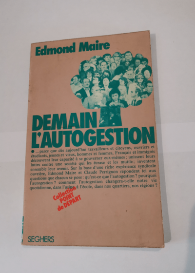 Demain l'autogestion - Collection Point de départ - Edmond Maire