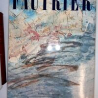 Fautrier ou les Outrages de l impossible - Yves Peyré