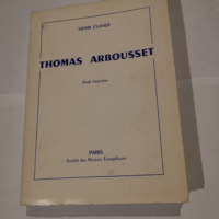 Thomas Arbousset : Recherche historique sur s...