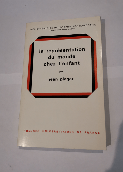 La représentation du monde chez l’enfa...